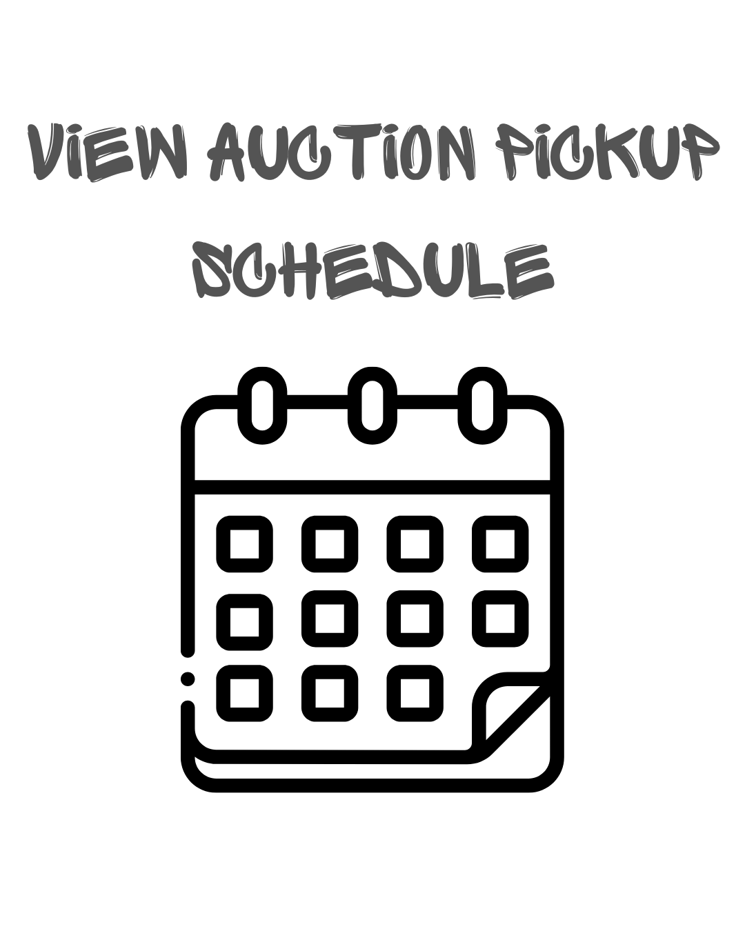 Auction Pickup Schedule
